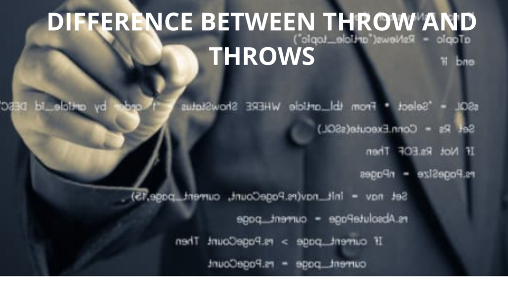 DIFFERENCE BETWEEN THROW AND THROWS Techs Magazine