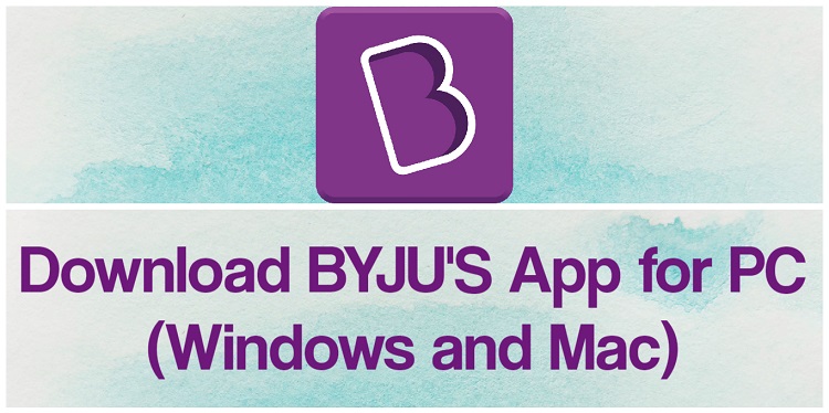 Byju’s app download FOR PC