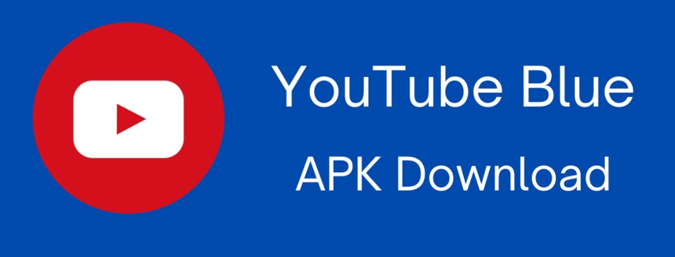 YouTube Blue Apk The Most Updated App 2020 Techs Magazine YouTube Blue Apk The Most Updated App 2020 Techs Magazine