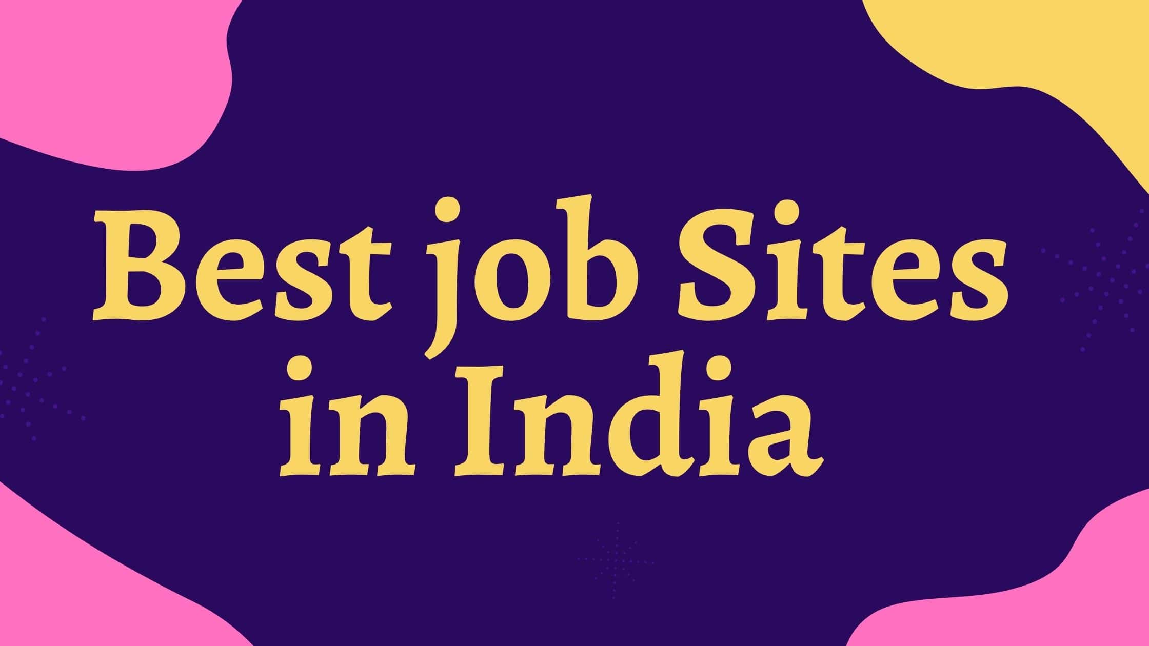 The Top Job Search Websites in India for Experienced Professionals