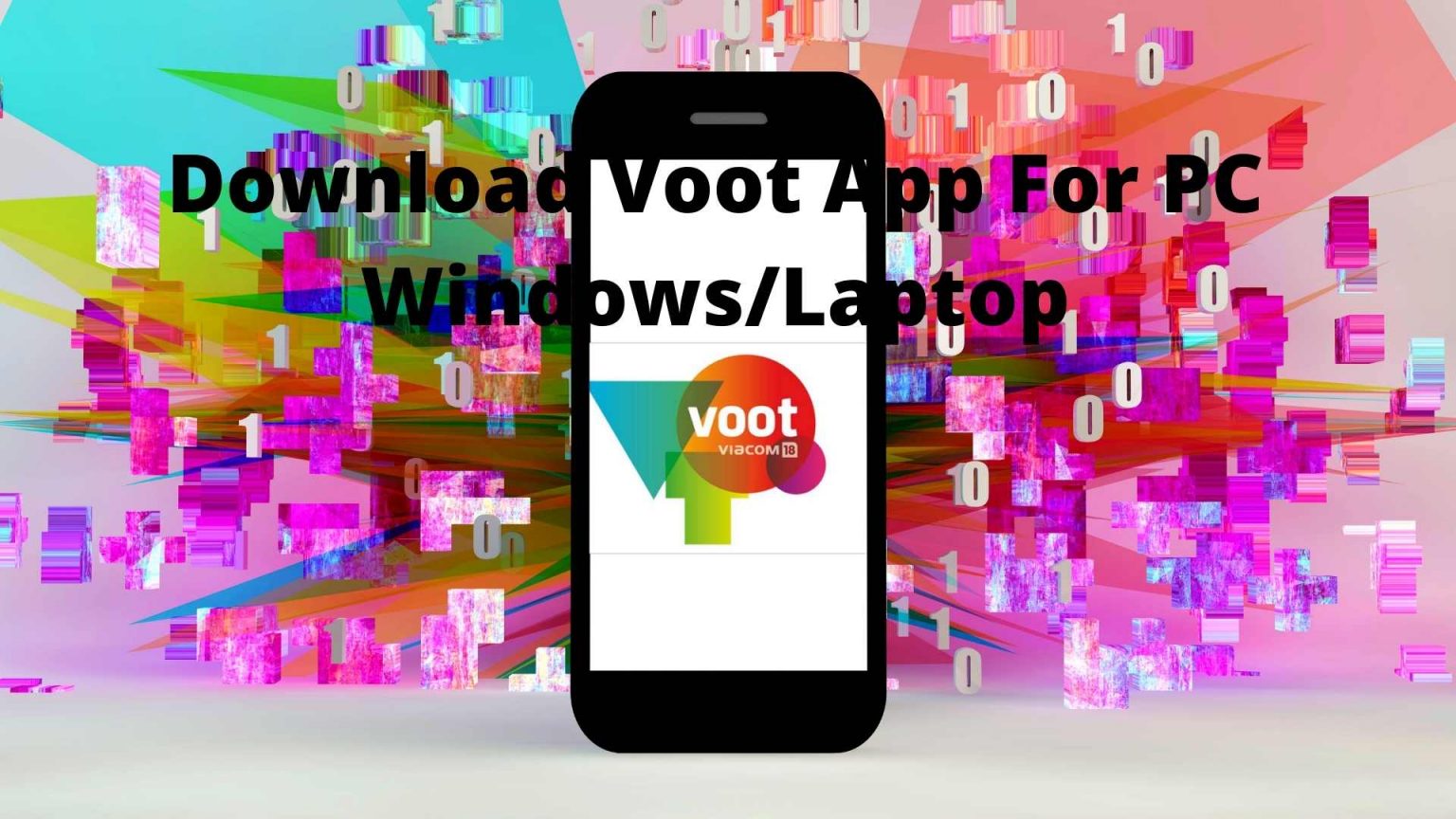 How To Download Voot Videos In Laptop Download Voot App For PC Windows/Laptop - Techs Magazine