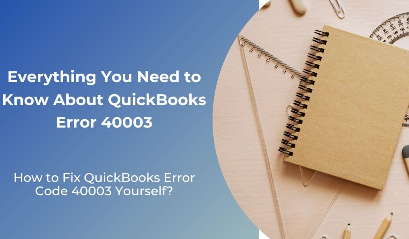 About QuickBooks Error 40003