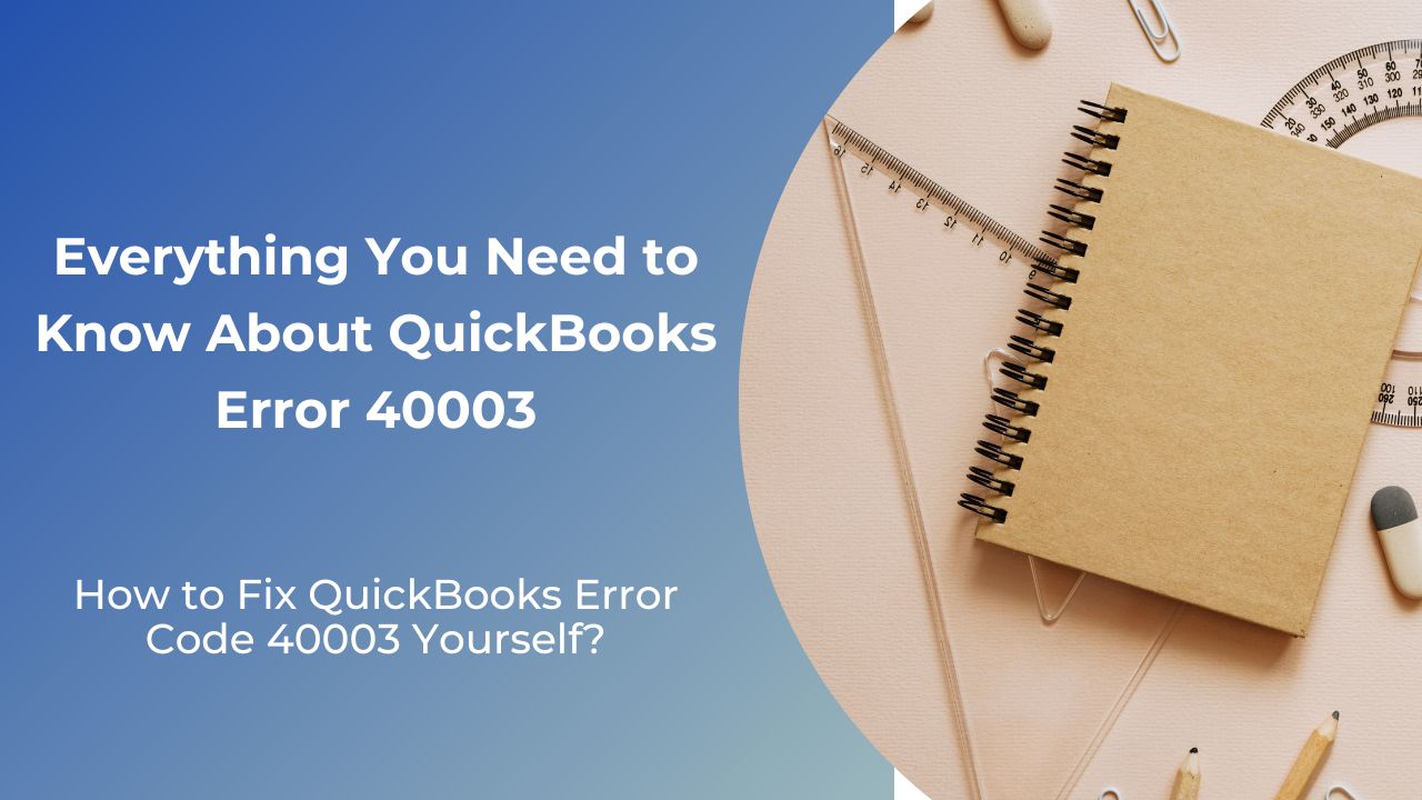 About QuickBooks Error 40003